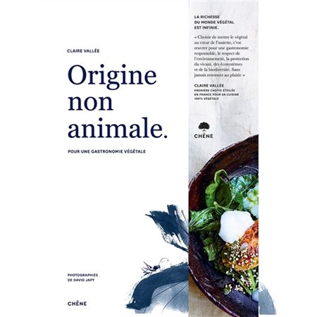 Origine non animale : pour une gastronomie végétale