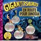 En route pour Dinosia; Gigantosaurus