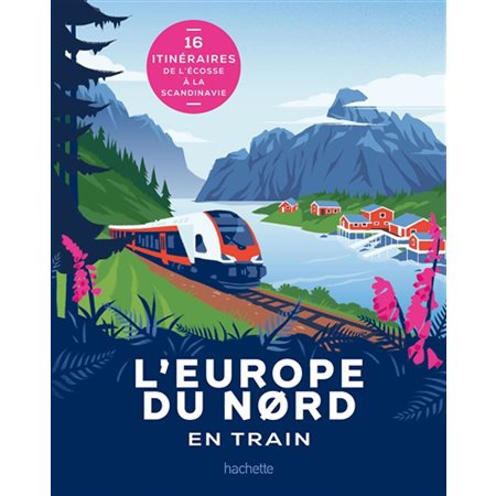 L'Europe du Nord en train