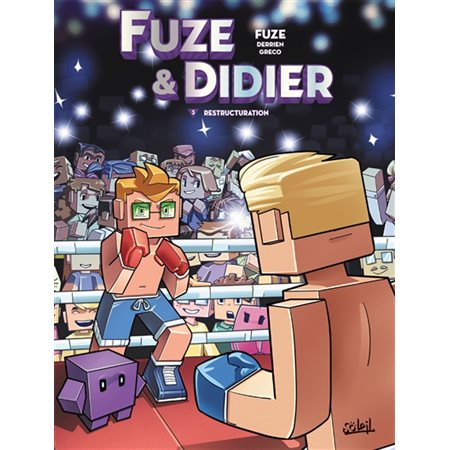 Restructuration, tome 3, Fuze & Didier