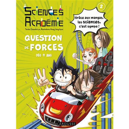Question de forces, tome 2, Sciences académie