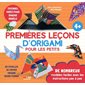 Premières leçons d''origami pour les petits : de nombreux modèles facile avec les instructions pas à pas