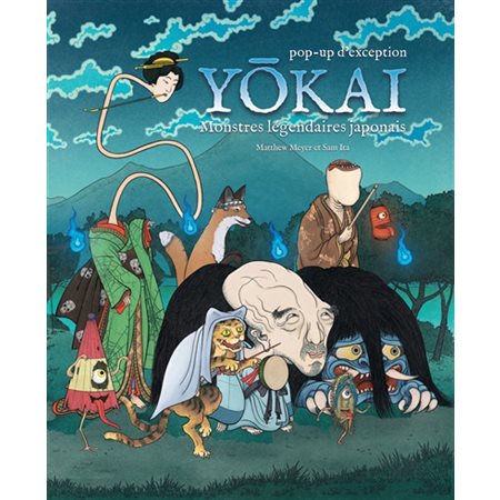 Yokai : monstres légendaires japonais : pop-up d''exception
