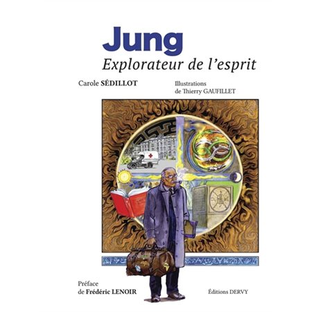 Jung : explorateur de l''esprit