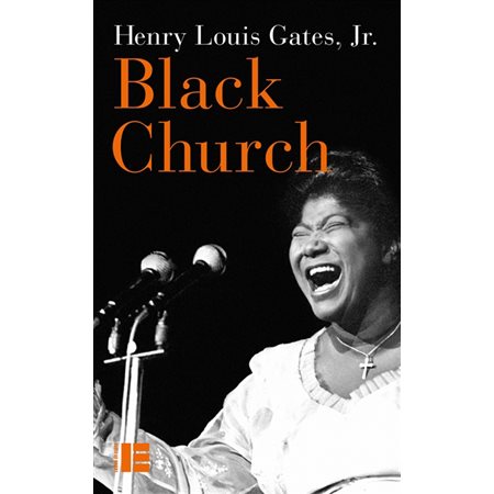 Black church : de l'esclavage à Black lives matters