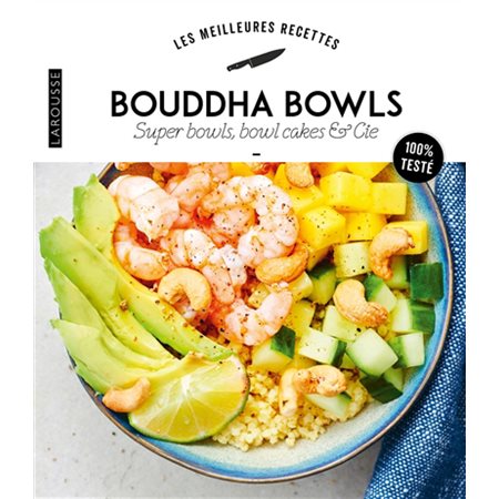 Bouddha bowls, super bowls, bowl cakes & Cie