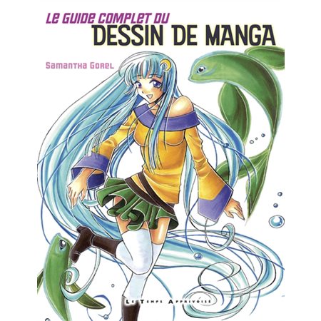 Le guide complet du dessin de manga