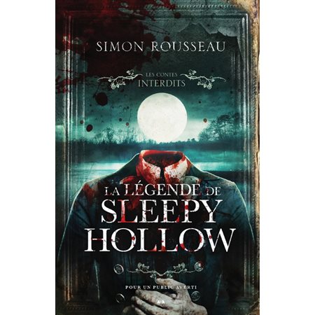 La légende de Sleepy Hollow ( les contes interdits)