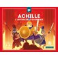Achille : l'invincible guerrier