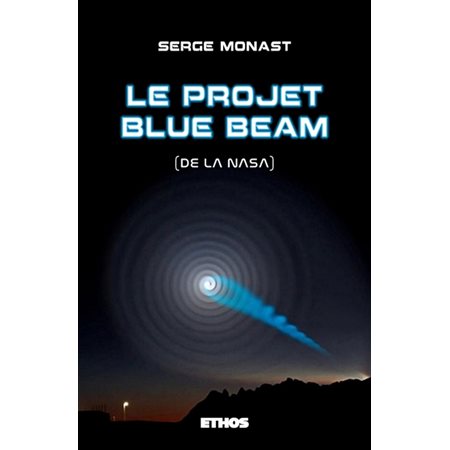 Le projet Blue Beam (de la NASA)