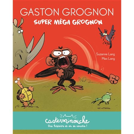 Super méga grognon: Gaston Grognon