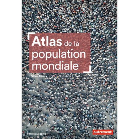 Atlas de la population mondiale  ( 3e ed.)