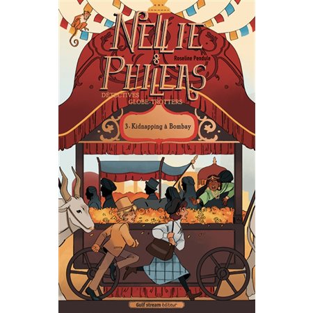 Nellie et Phileas, tome 3: Kidnapping à Bombay