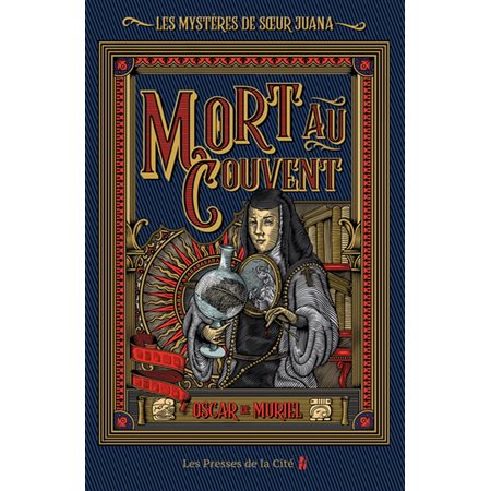 Mort au couvent, tome 1, Les mystères de soeur Juana