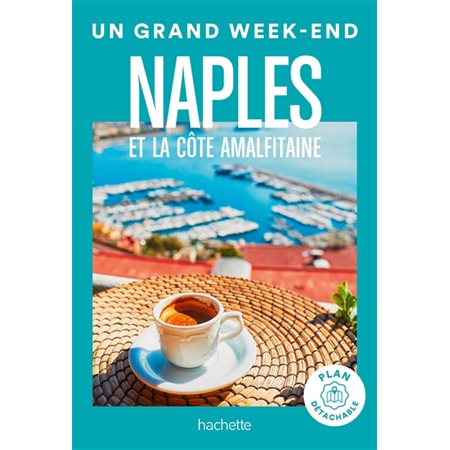 Naples et la côte amalfitaine; un grand week-end à... 2023