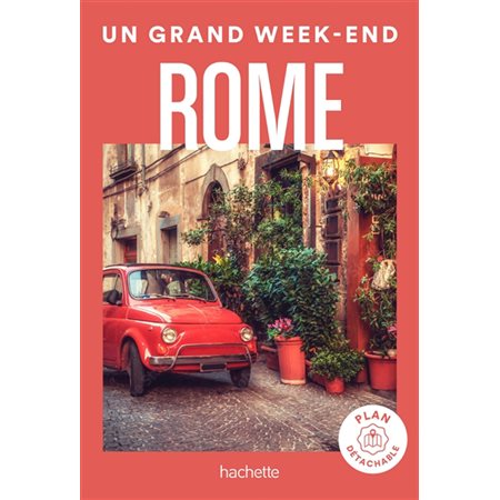 Rome; un grand week-end à... 2023