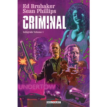 Criminal : intégrale, Vol. 1