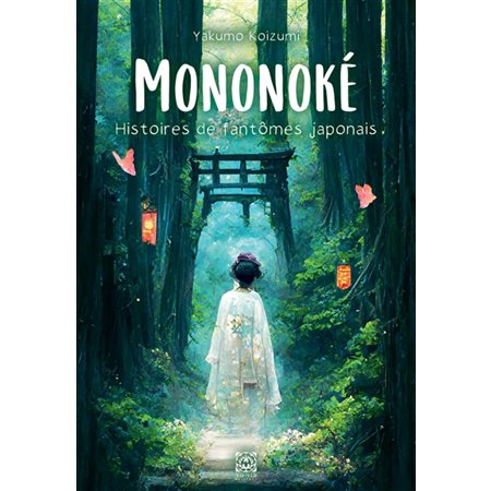 Mononoké, histoires de fantômes japonais
