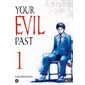 Your evil past, vol. 1