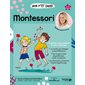 Mon p''tit cahier Montessori : éveiller son enfant à son rythme ! : 0-6 ans