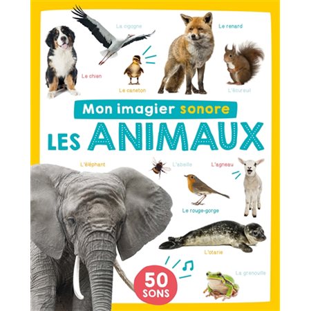 Les animaux : 50 sons