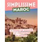 Simplissime : Maroc : le guide de voyage le + pratique du monde 2023