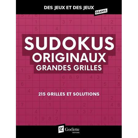 Sudokus originaux grandes grilles : 215 grilles et solutions