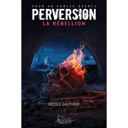 La Rébellion, tome 4,  Perversion