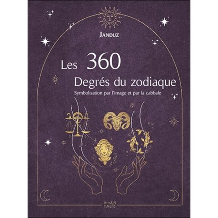 Les 360 degrés du zodiaque