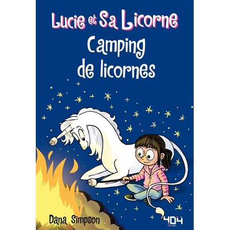 Camping de licornes, tome 11, Lucie et sa licorne