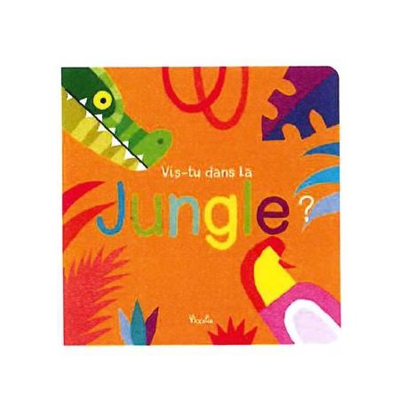 Vis-tu dans la jungle ?