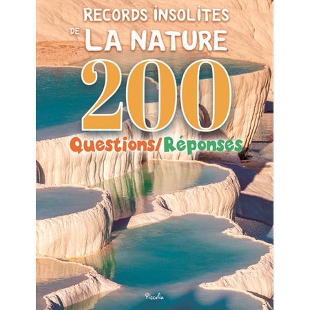 Records insolites de la nature, 200 questions / réponses