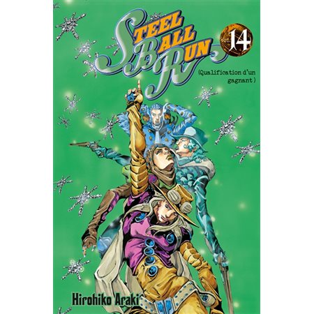 Steel ball run : Jojo''s bizarre adventure, Vol. 14. Qualification d''un gagnant
