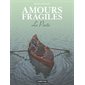 Amours fragiles, tome 8: Le pacte