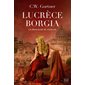 Lucrèce Borgia : la princesse du Vatican