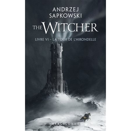 La tour de l'hirondelle, tome 6, the Witcher