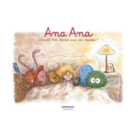 Comment bien dormir avec six doudous ?, tome 21, Ana Ana
