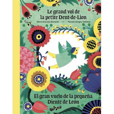 Le grand vol de la petite Dent-de-Lion : El gran vuelo de la pequeña Diente de León