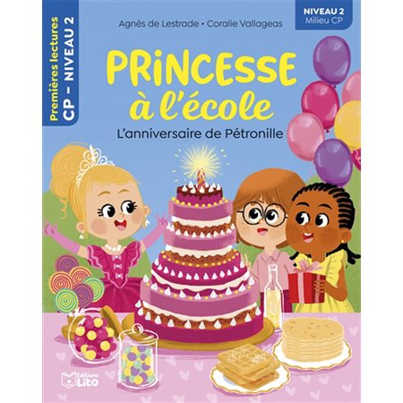 L'anniversaire de Pétronille, tome 19, Princesse à l'école