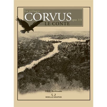 Le conte, tome 1, La trilogie Corvus