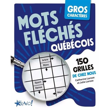 Mots fléchés québécois: 150 grilles de chez nous