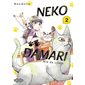 Nekodamari : nid de chats, Vol. 2