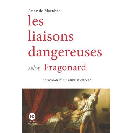 Les liaisons dangereuses selon Fragonard