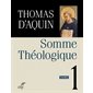 Somme théologique, Vol. 1