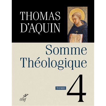 Somme théologique, Vol. 4