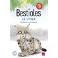 Le lynx: Bestioles
