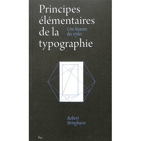 Principes élémentaires de la typographie : une histoire des styles