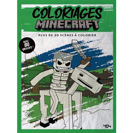 Coloriages Minecraft : Plus de 30 scènes à colorier, avec 80 stickers !