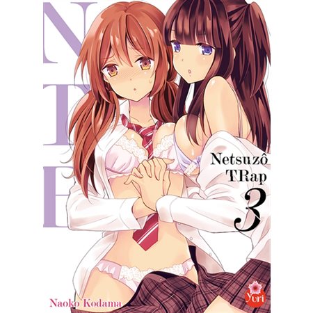 Netsuzô trap : NTR, Vol. 3