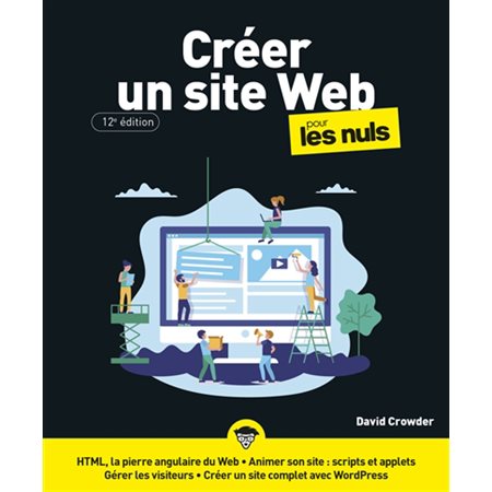 Créer un site web pour les nuls (12e ed.)
